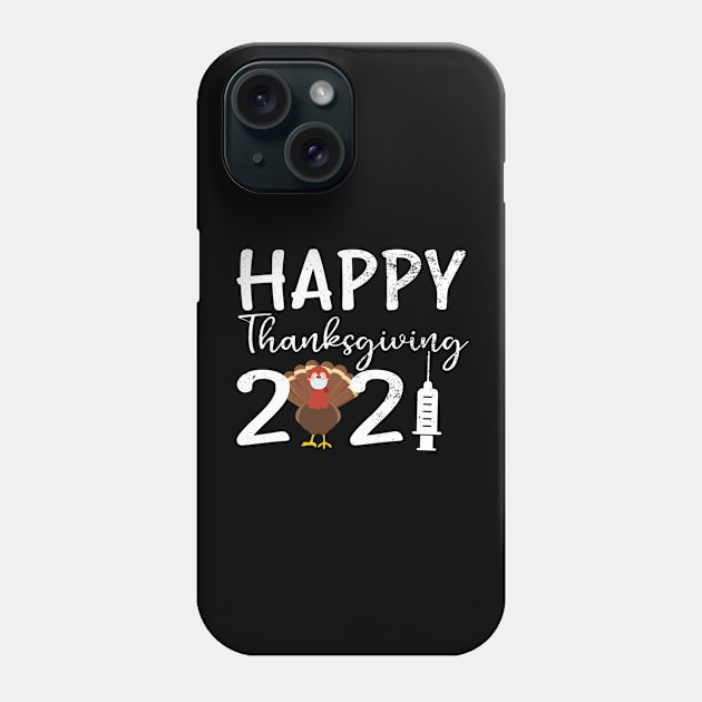 Happy Thanksgiving 2021 Phone Case by Teesamd