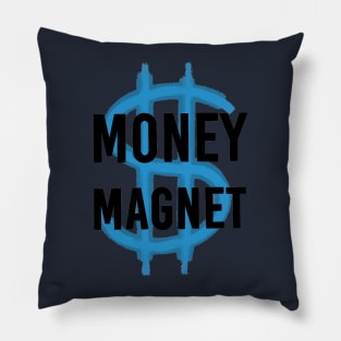 Money magnet Pillow