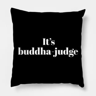 How do you say Mayor Pete Buttigieg's name? It's buddha judge! Pillow