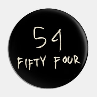 Hand Drawn Letter Number 54 Fifty Four Pin