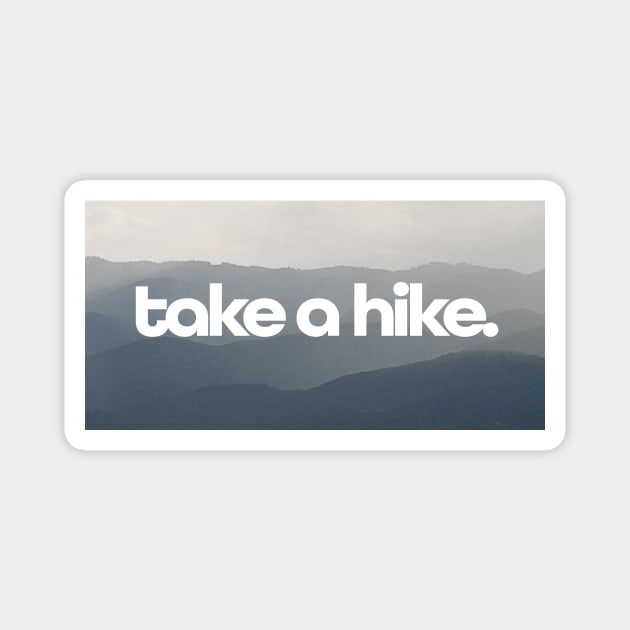 Take a Hike Mountainscape Magnet by MountainFlower