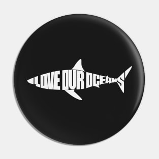 Love Our Oceans Shark Pin