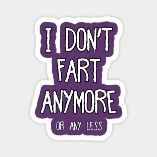 I Don't Fart #1 Magnet