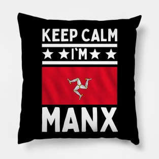 Keep Calm I'm Manx Pillow