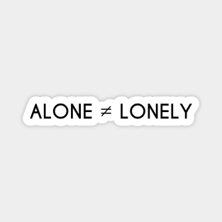 Alone But Not Lonely Black Magnet