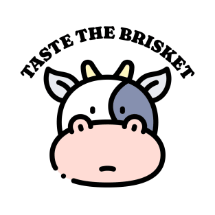 Funny Cow Taste The Brisket Like Taste The Bisquit Meme for Jews Women T-Shirt