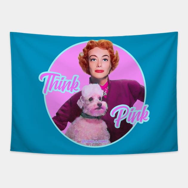 Think Pink! Tapestry by Camp.o.rama