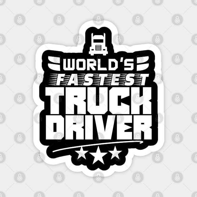 Driving Truck Trucking Trucker Driver Magnet by dr3shirts