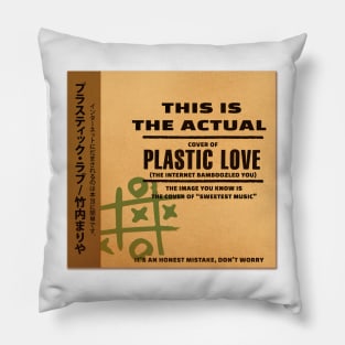 The Real Plastic Love Pillow