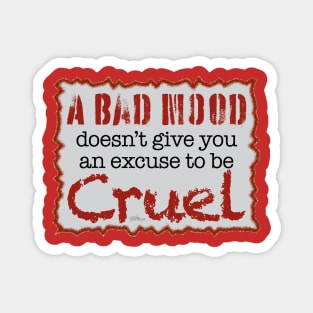 Bad Mood Magnet