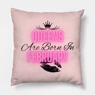 Queens are born in February - Quote Pillow