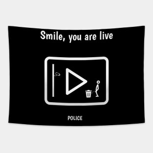 Smile, you are live Tapestry