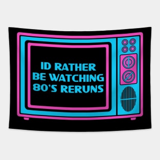 Id rather 80's reruns Tapestry