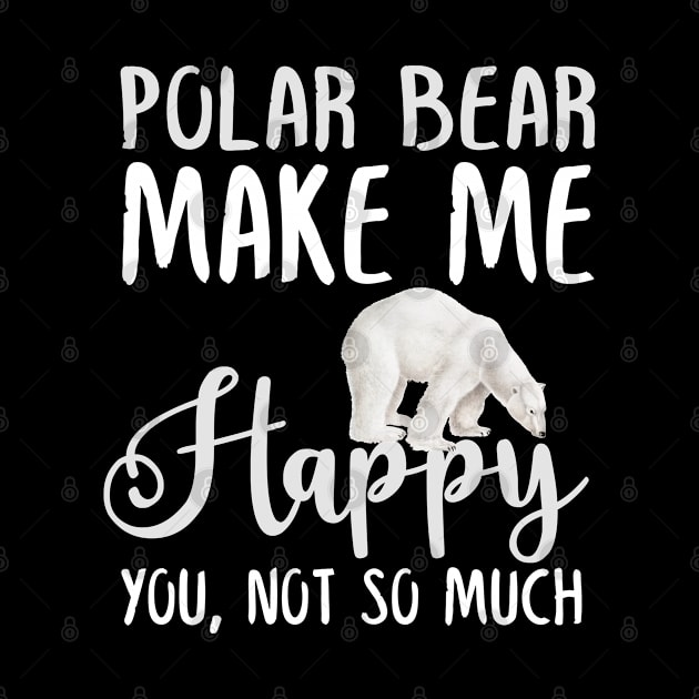 Polar bear Make Me Happy You, Not So Much by silvercoin