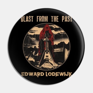 Blast from the past edward lodewijk Pin