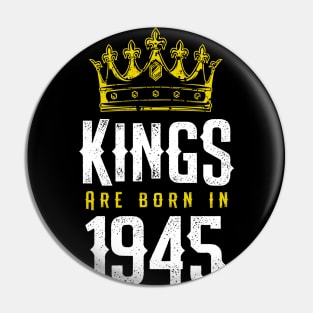 kings are born 1945 birthday quote crown king birthday party gift Pin