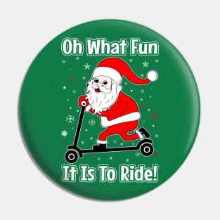 Oh What Fun It Is To Ride Santa Scooter Pin