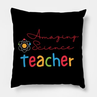 Amazing Science Teacher Pillow