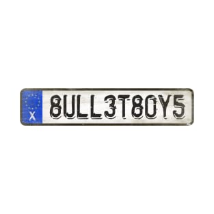 BulletBoys - License Plate T-Shirt