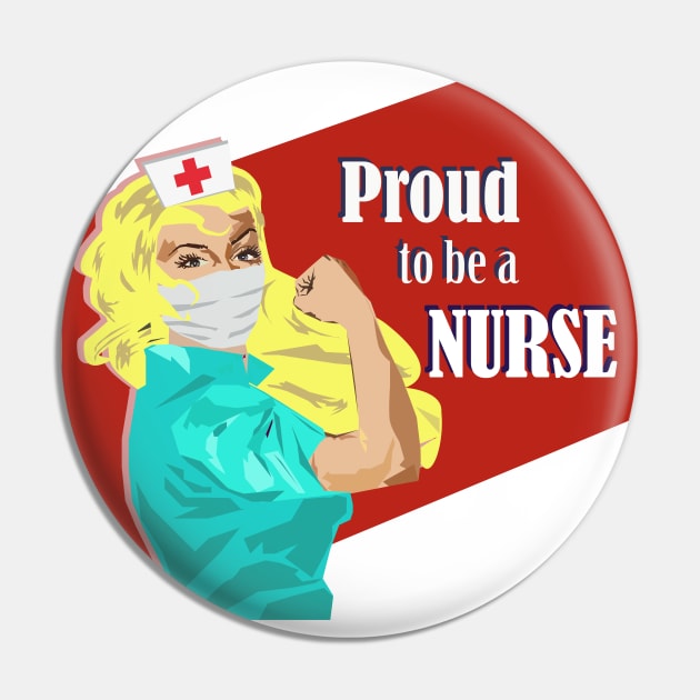 Proud to be a Nurse Rosie the Riveter Blonde Nurse Gift Pin by MichelleBoardman