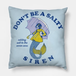 Don't Be A Salty Siren Worn Lts Pillow