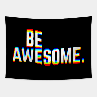 Be Awesome Tapestry