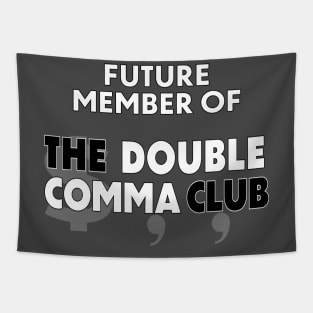 Future Member of The Double Comma Club Tapestry