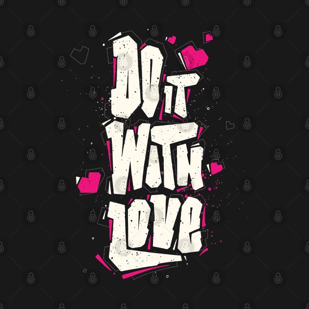 Do it with love by Teefold