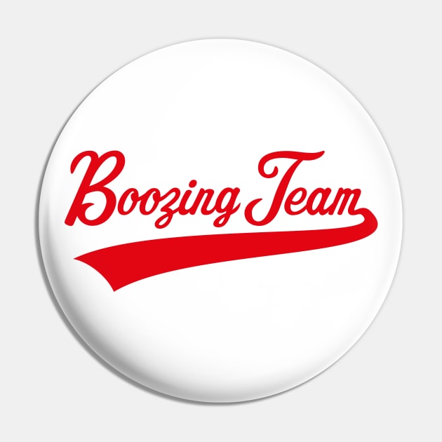 Boozing Team Lettering (Beer / Alcohol / Red) Pin by MrFaulbaum