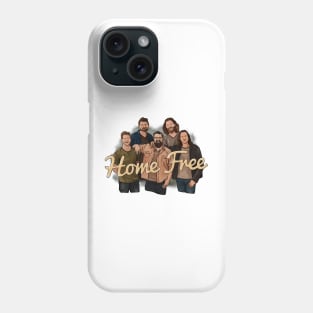 Home Free Phone Case