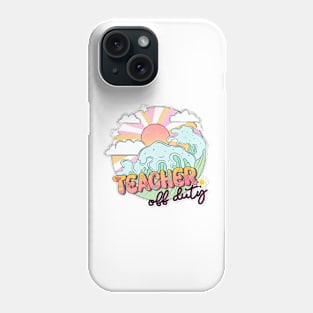 Teacher off duty Phone Case