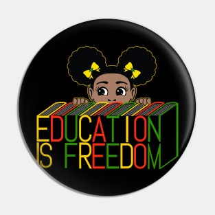 Education Is Freedom African American Black History Educator Pin