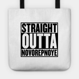 STRAIGHT OUTTA NOVOREPNOYE Tote