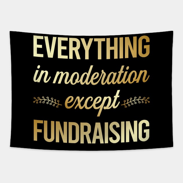 Funny Moderation Fundraising Fundraiser Tapestry by lainetexterbxe49