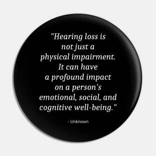 Quote About World Hearing Day Pin