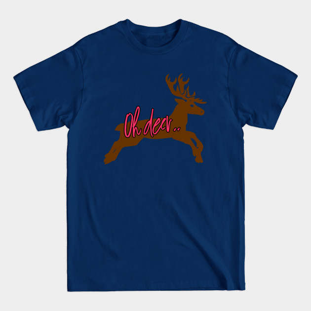 Disover Oh Deer 4 - Oh Deer 4 - T-Shirt