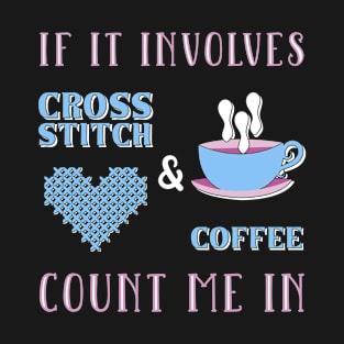 Coffee & Cross Stitch T-Shirt