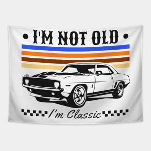 I'm Not Old I'm Classic Funny Car Graphic Tapestry