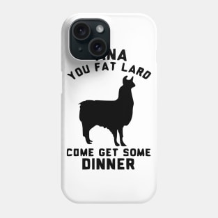 tina you fat lard Phone Case