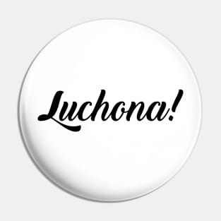 Luchona! Pin