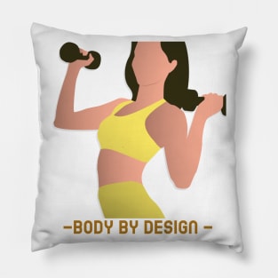 Body By Design - Women Pillow