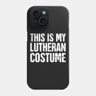 This Is My Lutheran Costume Phone Case