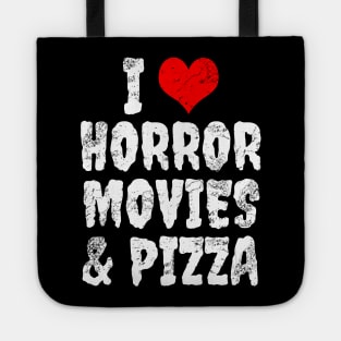 I love horror movies & pizza Tote