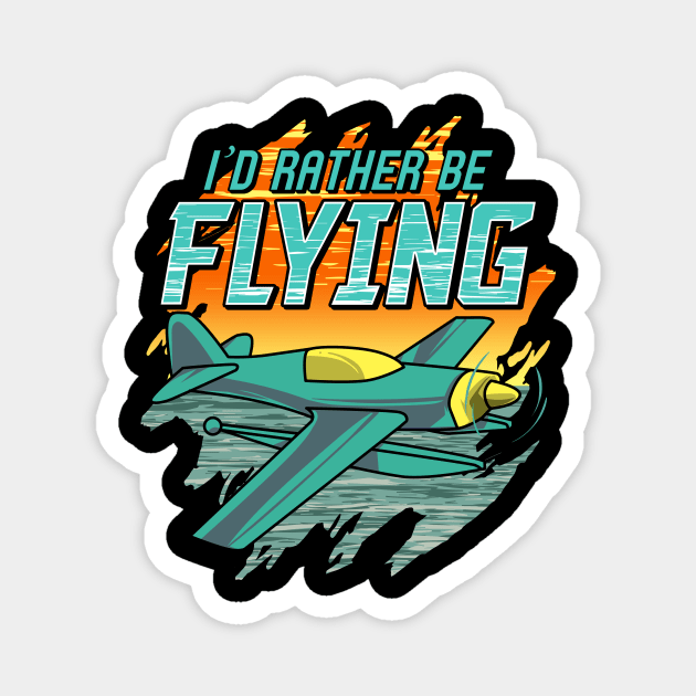 I'd Rather Be Flying Retro Airplane Pilot Aviation Magnet by theperfectpresents