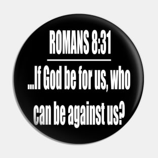 Romans 8:31 King James Version Bible Verse Typography Pin