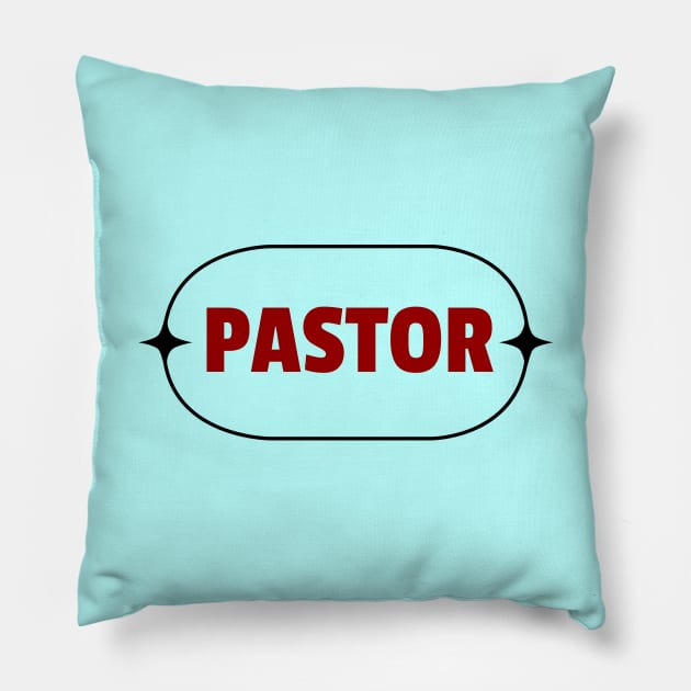 Pastor | Christian Pillow by All Things Gospel