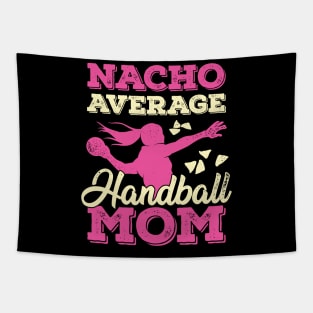 Nacho Average Handball Mom Tapestry