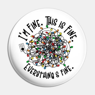 I am Fine. This Is Fine. Everything Is Fine, Christmas Shirt Pin