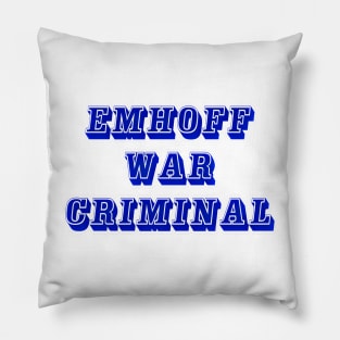 Emhoff - War Criminal - Front Pillow