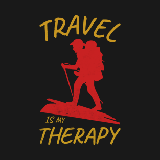 Travel Is My Therapy - Adventure Is Everywhere - Traveling T-Shirt